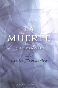 Muerte y Su Misterio la-Flammarion Camilo