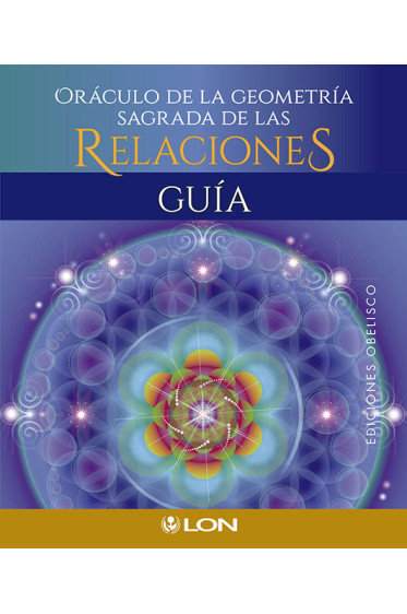 Oraculo de la Geometria Sagrada de las Relaciones-Lon