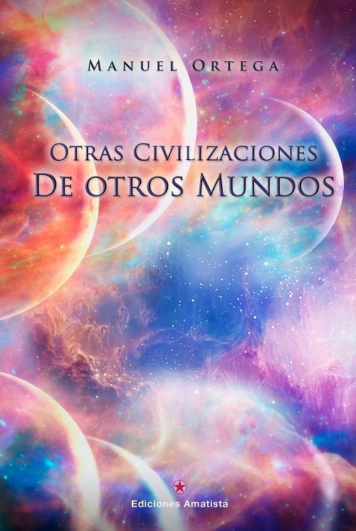 Otras Civilizaciones de Otros Mundos-Ortega Manuel