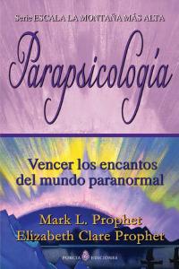 Parapsicologia Vencer los Encantos Del Mundo Paranormal-Prophet E.c.
