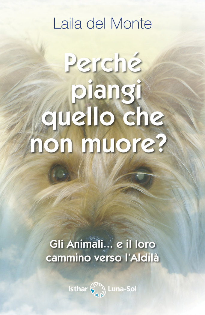 Perche Piangi Cio Che Non Muore-Del Monte Laila