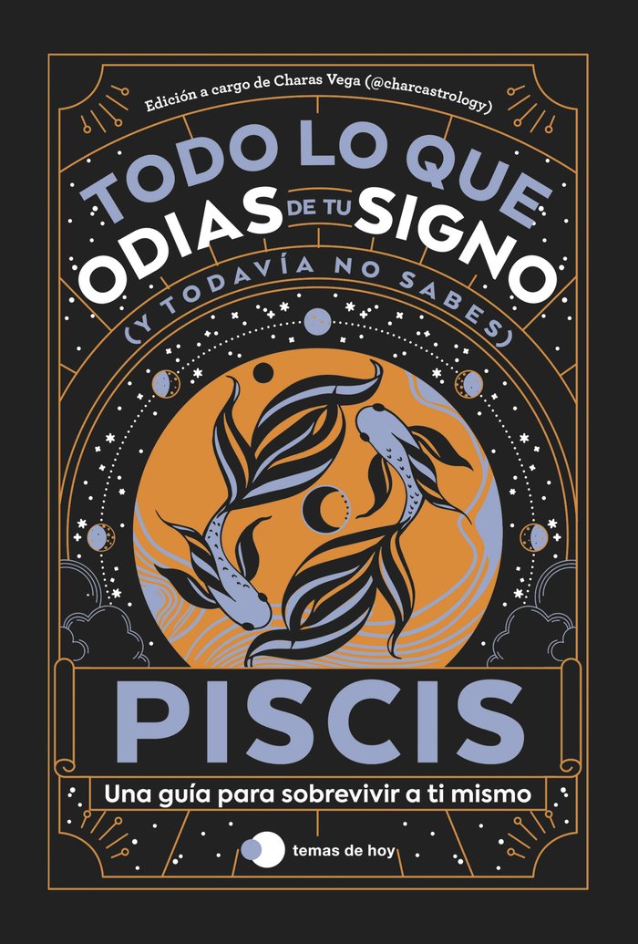 Piscis Todo Lo Que Odias de Tu Signo y Todavia no Sabes-Estudio Pe S.a.c.