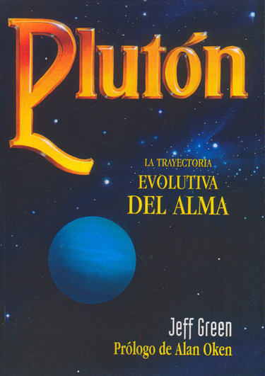 Pluton la Trayectoria Evolutiva Del Alma-Green Jeff