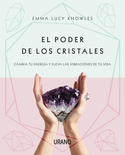 Poder de los Cristales el-Knowles Emma Lucy