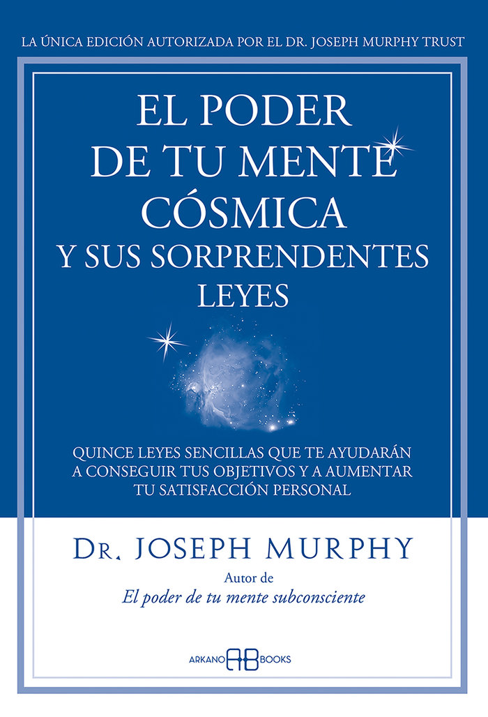 Poder de Tu Mente Cosmica y Sus Sorprendentes Leyes el-Murphy Joseph