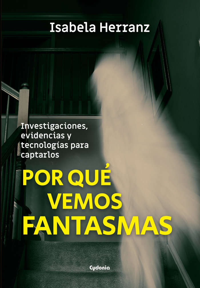 Por Que Vemos Fantasmas-Herranz Isabela
