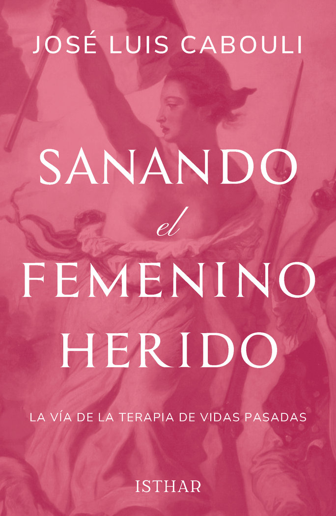 Sanando el Femenino Herido-Cabouli Jose Luis