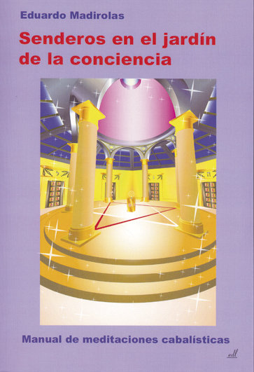 Senderos En el Jardin de la Conciencia-Madirolas Eduardo