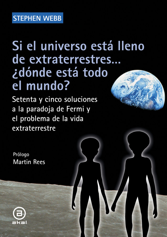 Si el Universo Esta Lleno de Extraterrestres... ¿donde Esta-Webb Stephen