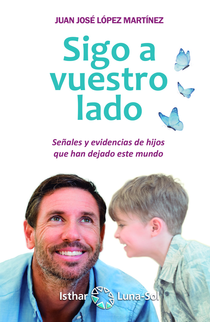 Sigo a Vuestro Lado Señales y Evidencias de Hijos Que Han d-López Martínez Juan José