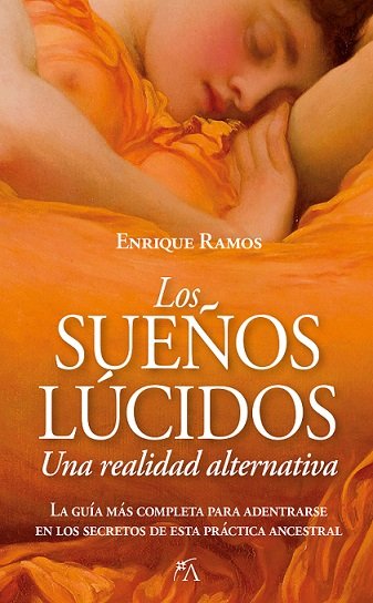 Sueños Lucidos Una Realidad Alternativa los-Ramos Corbacho Enrique