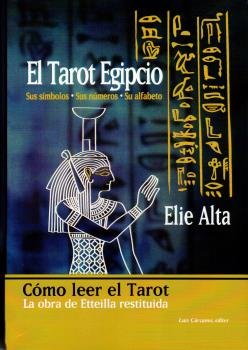 Tarot Egipcio Nueva Edicion Sus Simbolos Sus Numeros-Elia Alta