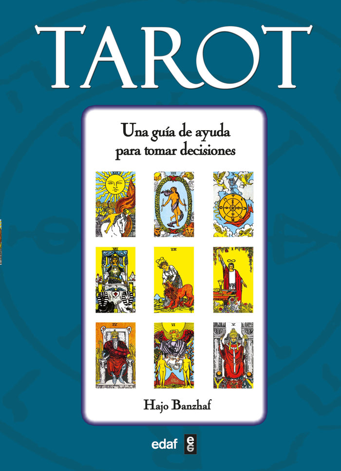 Tarot Una Guia de Ayuda para Tomar Decisiones-Banzhaf Hajo