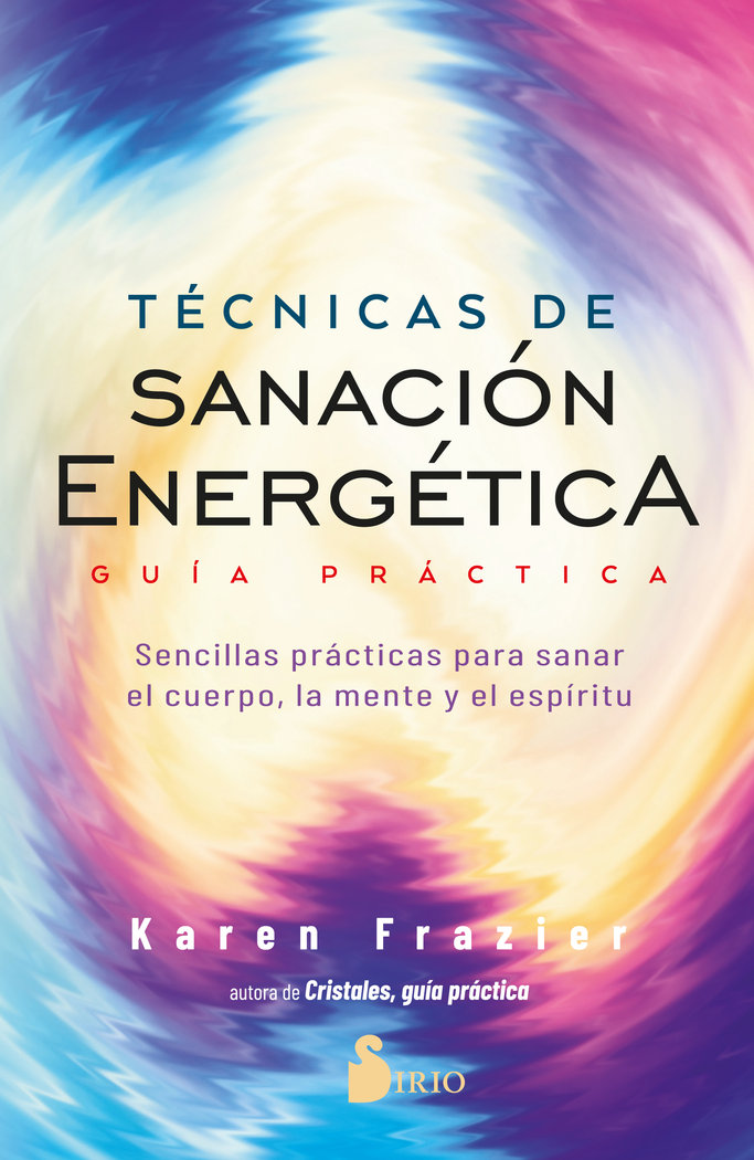 Tecnicas de Sanacion Energetica. Guia Practica-Frazier Karen