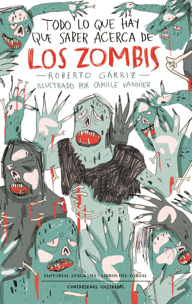 Todo Lo Que Hay Que Saber Acerca de los Zombis-Garriz Roberto