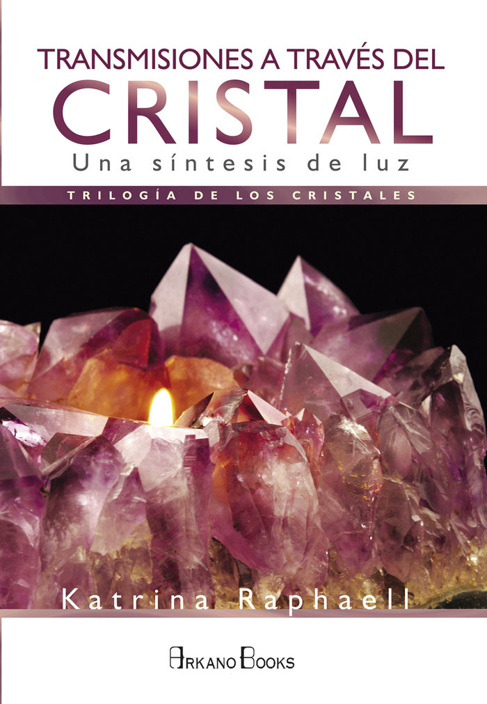 Transmisiones a Traves Del Cristal-Raphaell Katrina