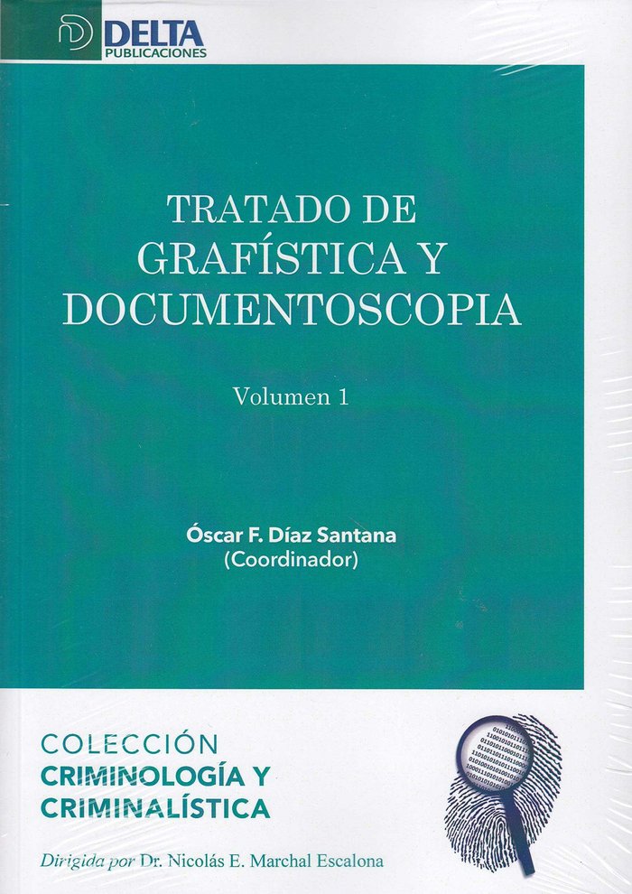 Tratado de Grafistica y Documentoscopia 2 Volumenes-Diz Santana Oscar F. (coordin