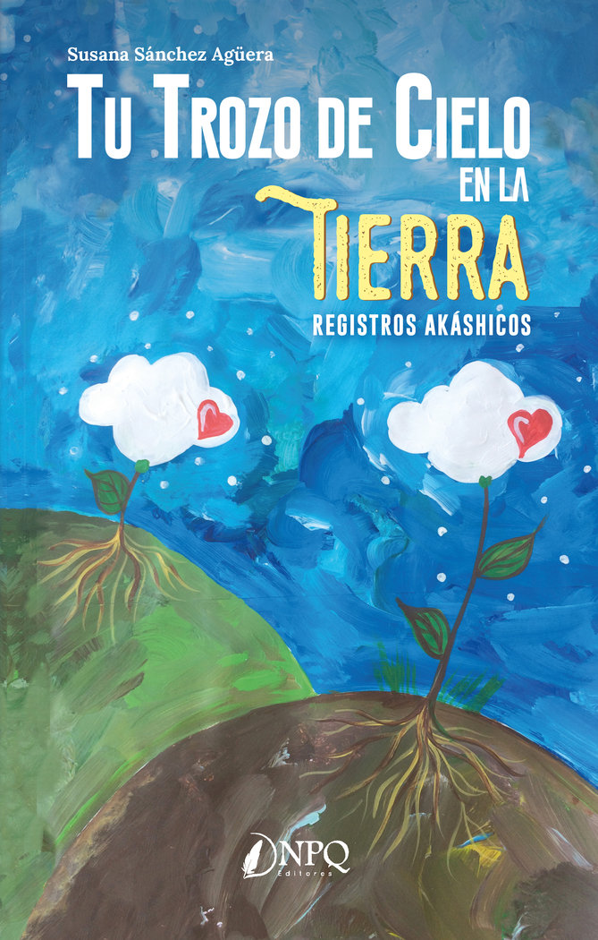 Tu Trozo de Cielo En la Tierra-Sánchez Agüera Susana