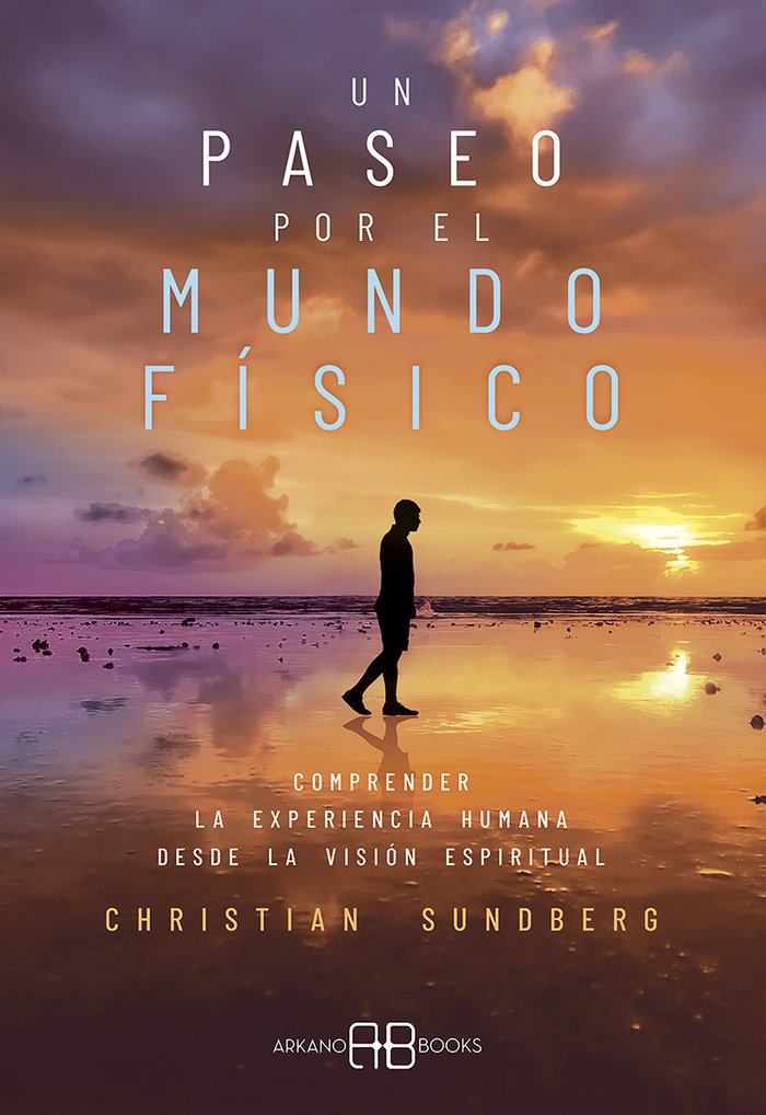 Un Paseo por el Mundo Fisico-Sundberg Christian