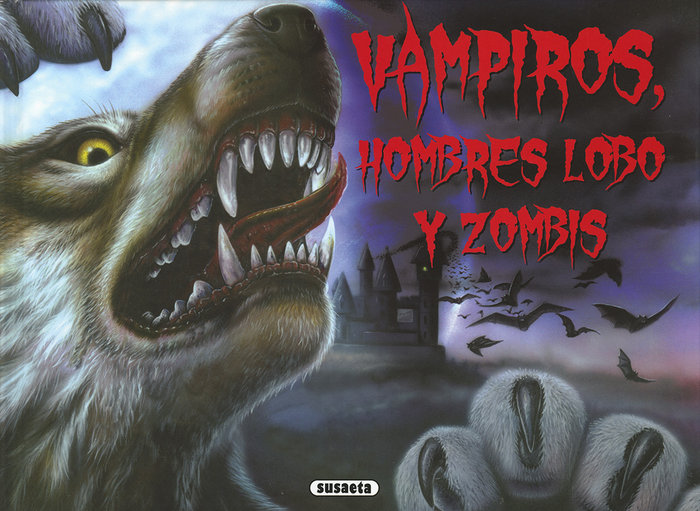 Vampiros Hombres Lobo y Zombis-Regan Lisa