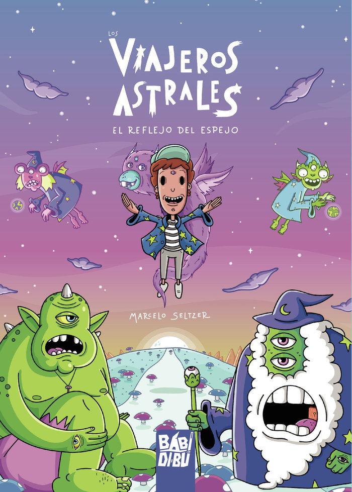 Viajeros Astrales el Reflejo Del Espejo-Seltzer Marcelo