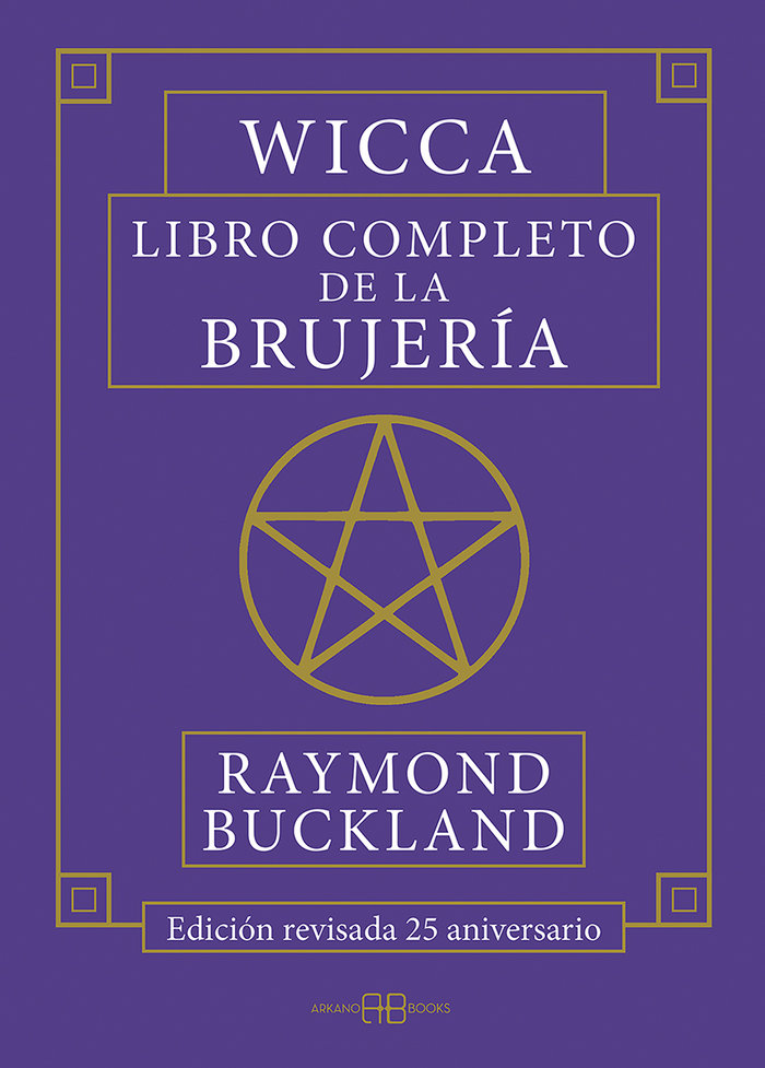 Wicca Libro Completo de la Brujeria-Buckland Raymond