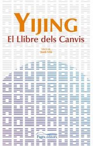 Yijing. el Llibre Dels Canvis-Desconocido