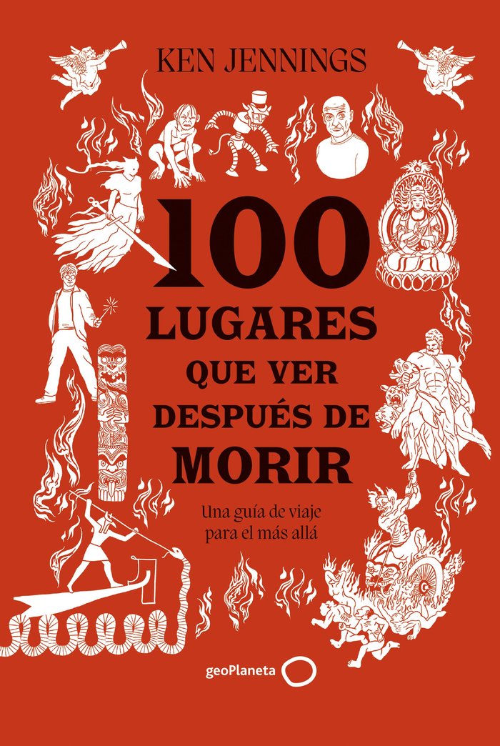 100 Lugares Que Ver Despues de Morir-Ken Jennings