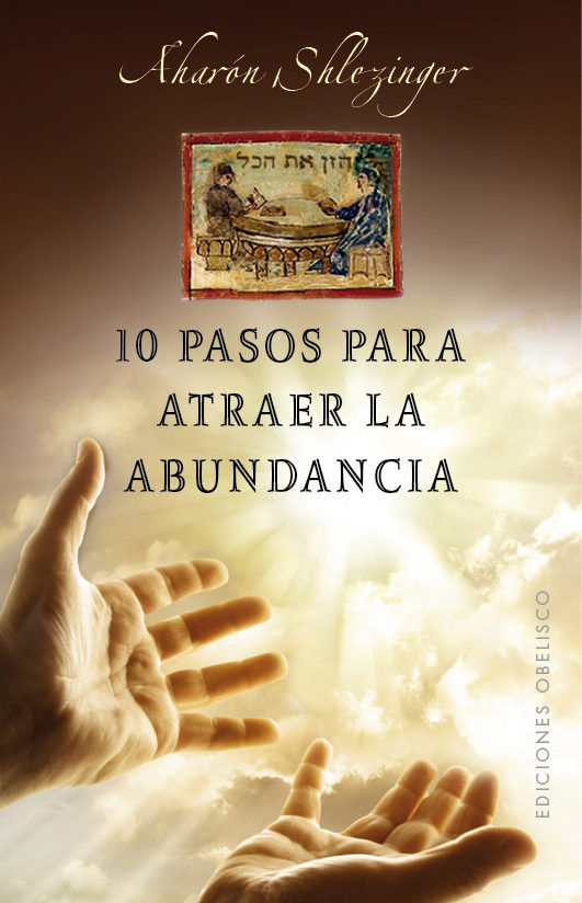 10 Pasos para Atraer la Abundancia-Shlezinger Aharón