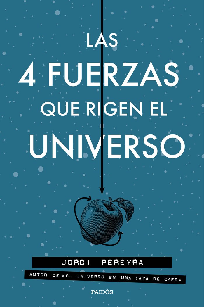 4 Fuerzas Que Rigen el Universo las-Pereyra Jordi