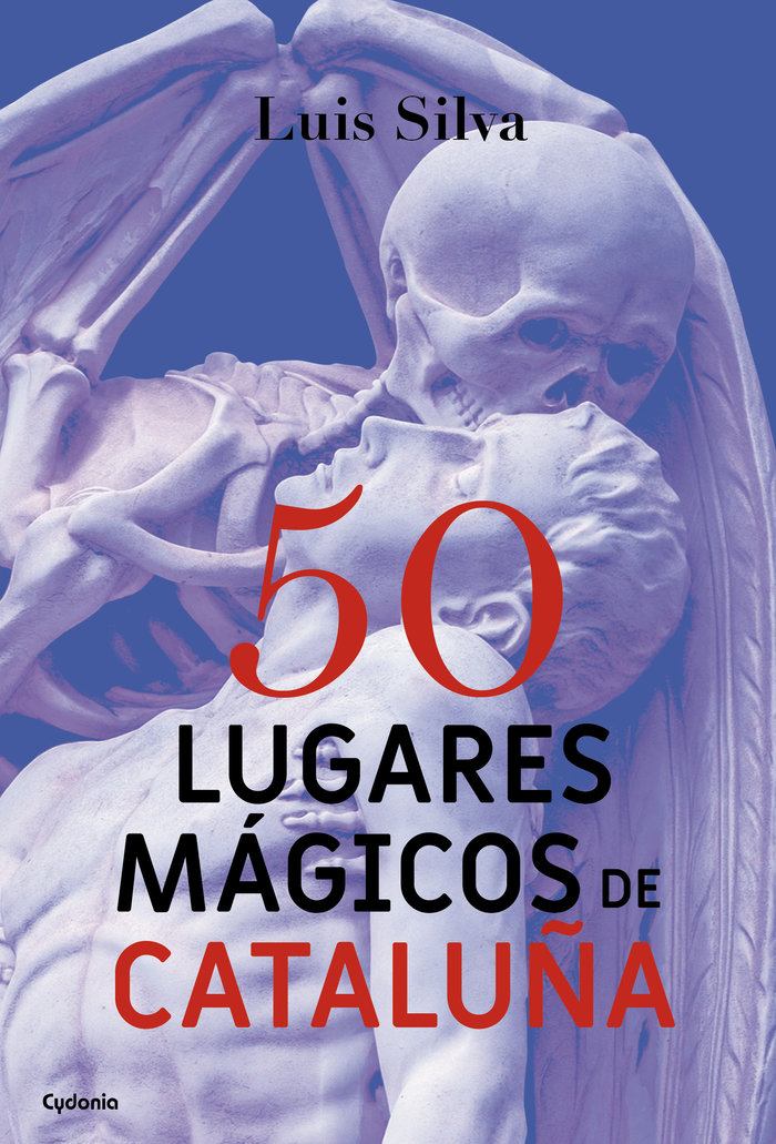 50 Lugares Magicos de Cataluña-Silva Mascuñana Luis