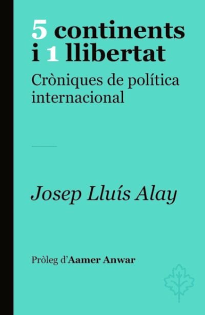 5 Continents i 1 Llibertat-Josep Llu¡s Alay