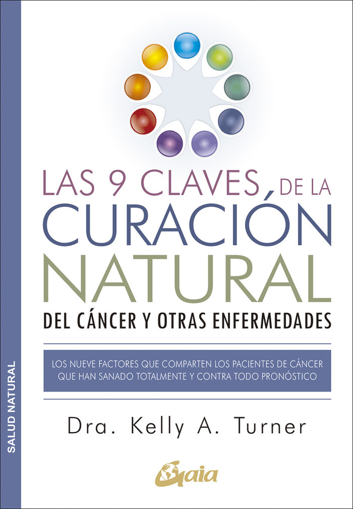 9 Claves de la Curacion Natural Del Cancer y Otras Enfermed-Turner Dra. Kelly A.