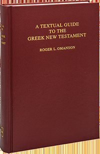 A Textual Guide To The Greek New Testament-Omanson Roger L.