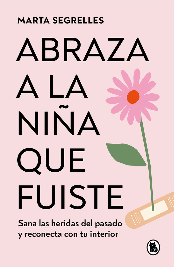 Abraza a la Niña Que Fuiste-Segrelles Marta