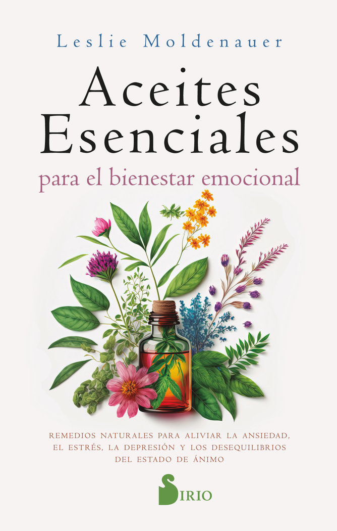 Aceites Esenciales para el Bienestar Emocional-Moldenauer Leslie