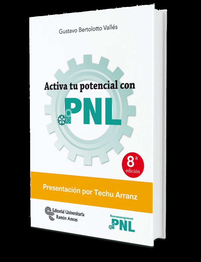 Activa Tu Potencial con Pnl-Bertolotto Vallés Gustavo
