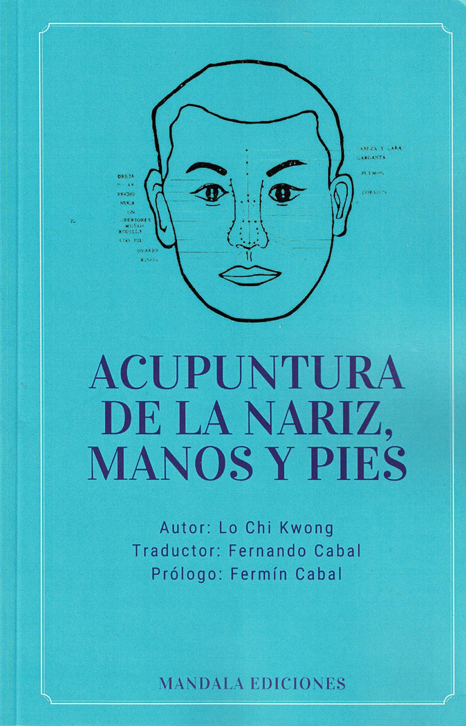 Acupuntura de la Nariz Manos y Pies-Chi Kwong Lo
