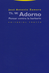 Adorno Pensar contra la Barbarie-Zamora José Antonio
