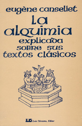 Alquimia Explicada sobre Sus Textos Clasicos la-Canseliet Eugene