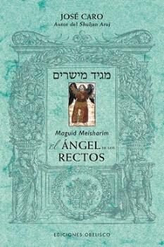 Angel Rectos Meguid Meisharim-Efrain Caro José Ben