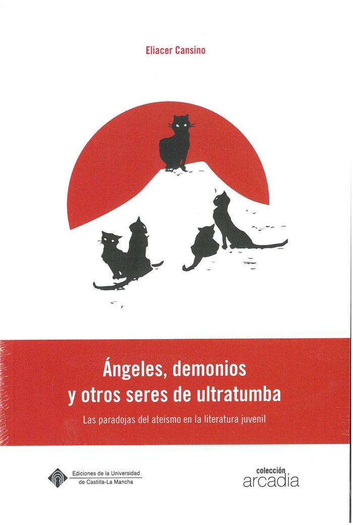 Angeles Demonios y Otros Seres de Ultratumba las Paradojas-Cansino Macías Eliacer