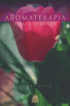 Aromaterapia para la Curacion-Zeck Robbi