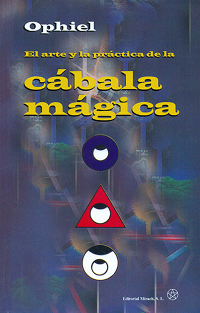 Arte y Practica de la Caballa Magica-Ophiel