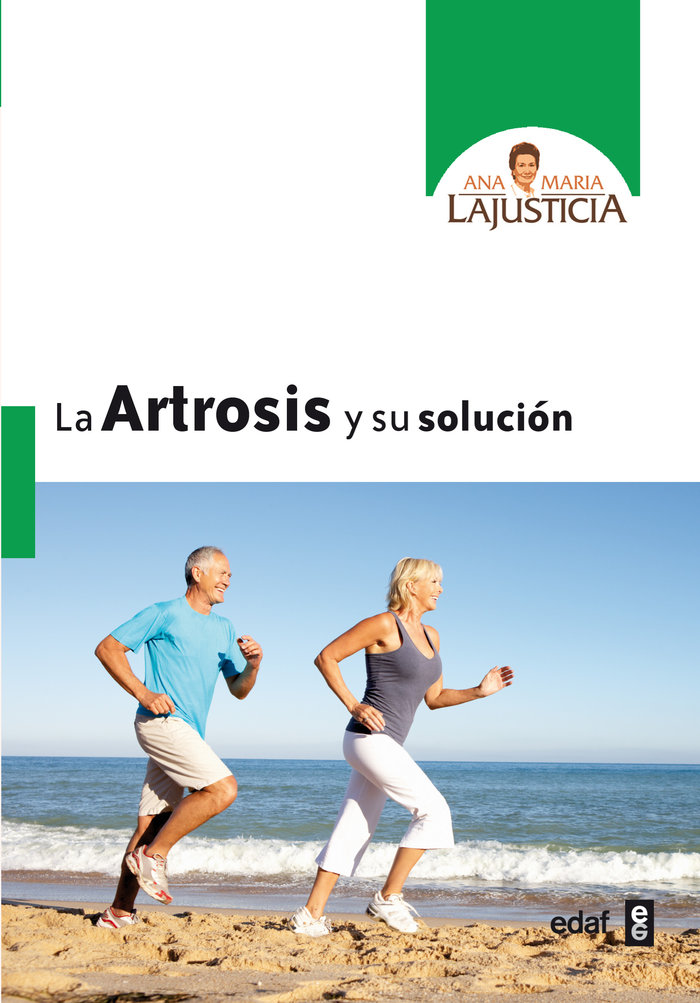 Artrosis y Su Solucion la-Lajusticia Bergasa Ana María