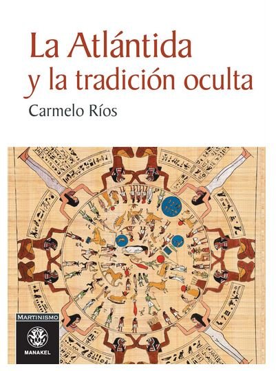 Atlantida y la Tradicion Oculta la-Ríos Carmelo
