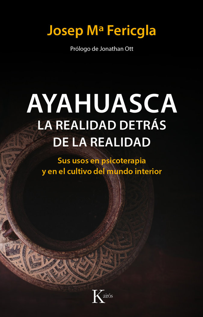 Ayahuasca la Realidad Detras de la Realid-Fericgla González Josep Mª