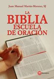 Biblia Escuela de Oracion la-Martin-moreno Juan Manuel