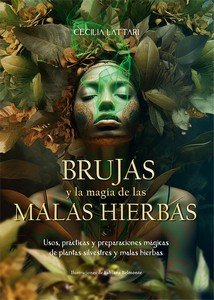 Brujas y la Magia de las Malas Hierbas-Lattari Cecilia