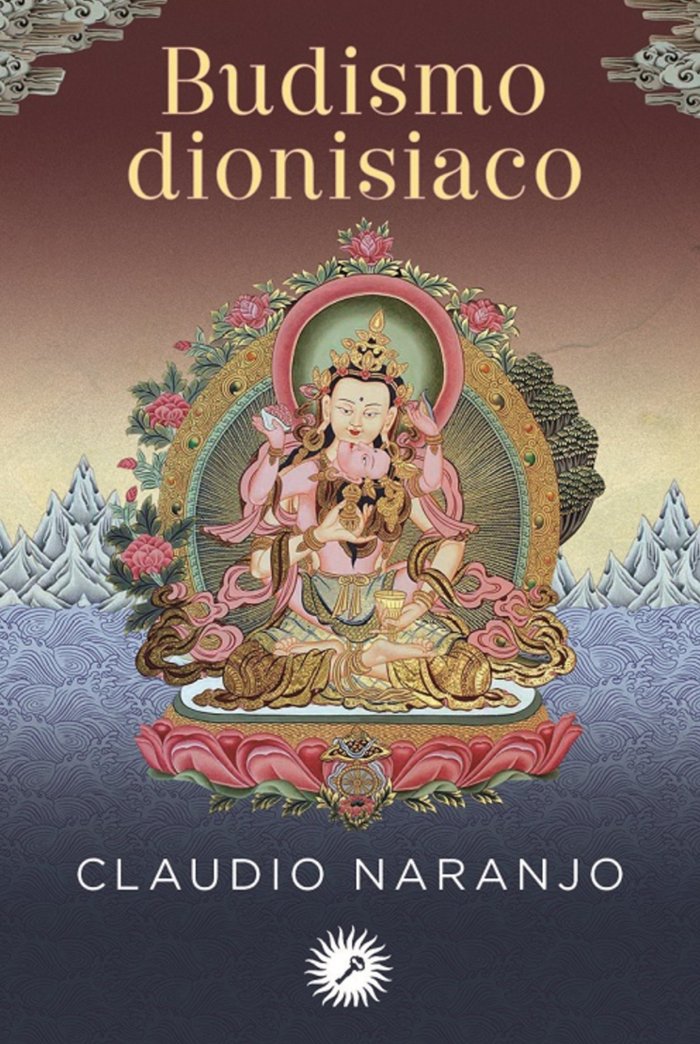 Budismo Dionisiaco-Naranjo Cohen Claudio